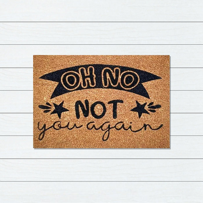 Not You Again Latex Coir Doormat, 40x55cm