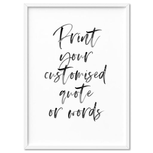 Your own Customised Quote or Words - Art Print, Wall Art, Ozark Home 