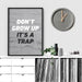 Don't Grow Up, It's a Trap! - Art Print - Ozark Home