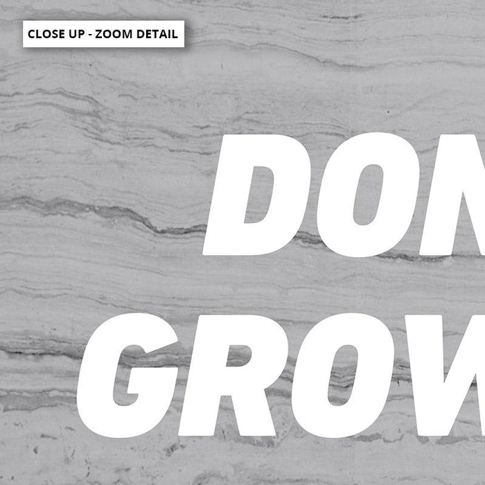 Don't Grow Up, It's a Trap! - Art Print - Ozark Home