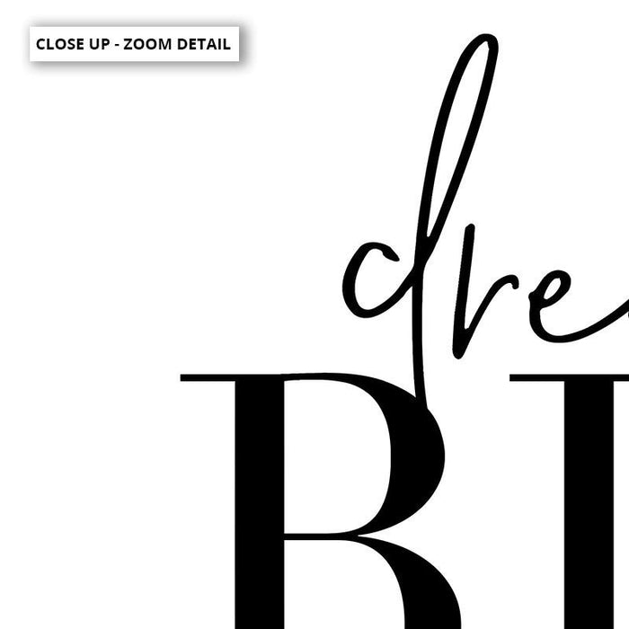 Dream Big - Art Print - Ozark Home