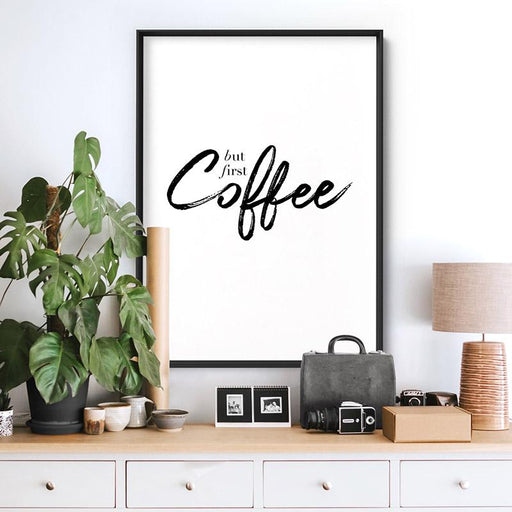 But First, Coffee - Art Print - Ozark Home