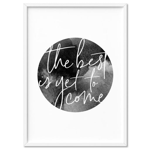 The Best is Yet to Come - Art Print - Ozark Home