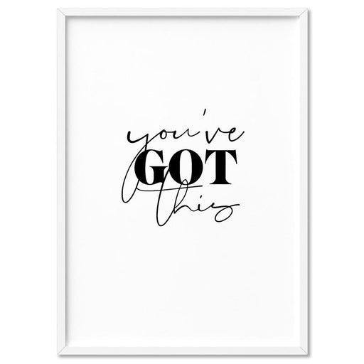 You've Got This - Art Print - Ozark Home