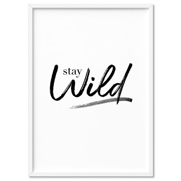 Stay Wild - Art Print - Ozark Home