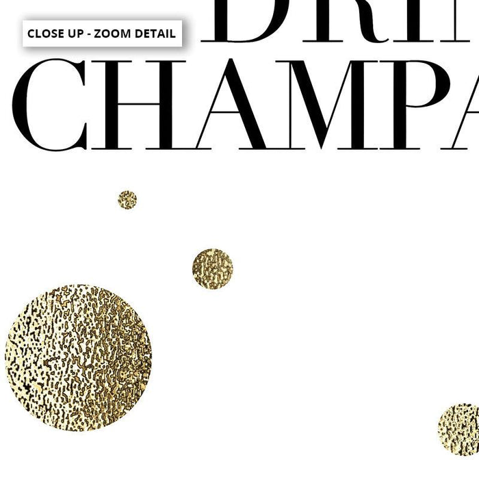 Save Water, Drink Champagne (faux look foil) - Art Print - Ozark Home