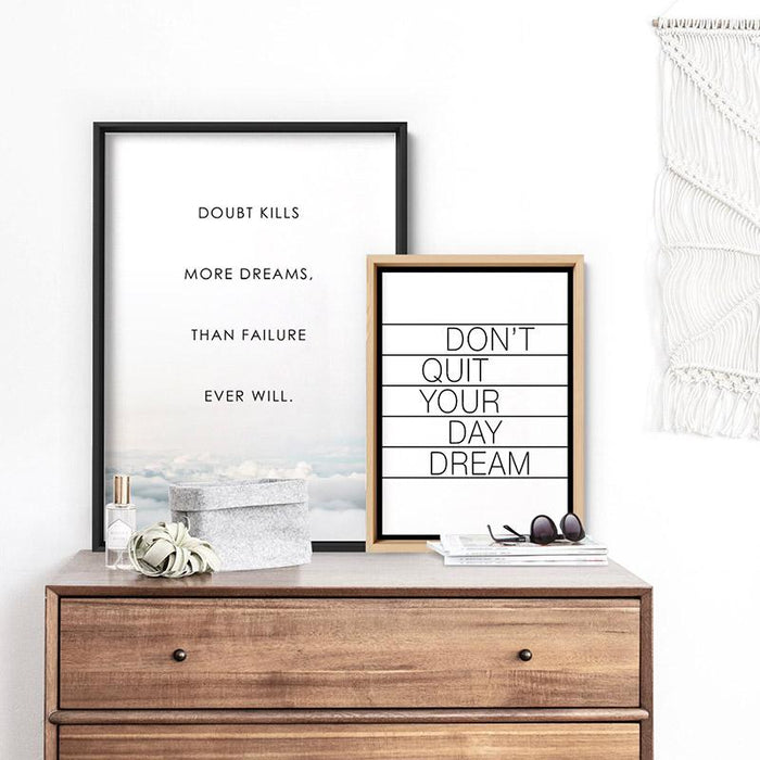 Doubt Kills More Dreams, than Failure Ever Will - Art Print - Ozark Home