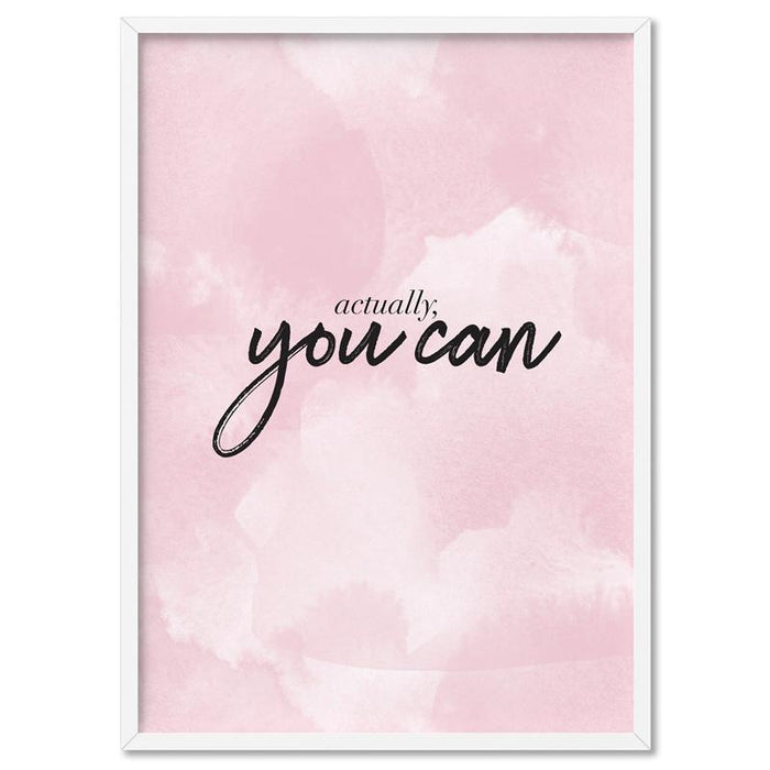 Actually, You Can - Art Print - Ozark Home