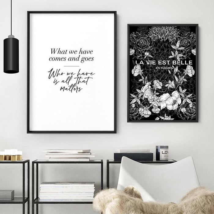 Who we Have is all Matters Quote - Art Print - Ozark Home