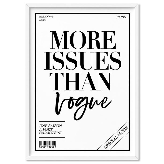 More Issues than Vogue (cover style) - Art Print - Ozark Home