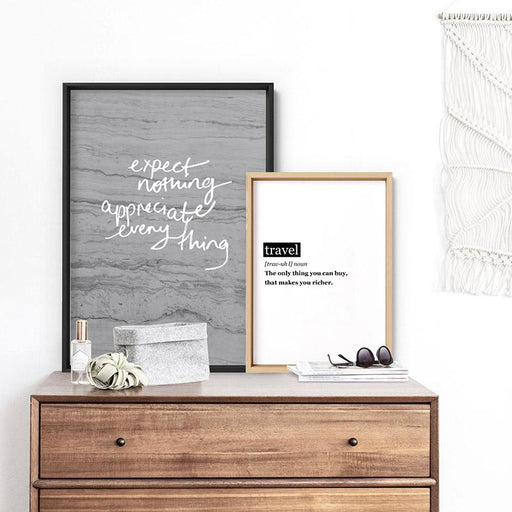 Expect Nothing, Appreciate Everything- Art Print - Ozark Home
