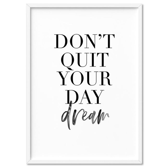 Don't Quit Your Daydream - Art Print - Ozark Home