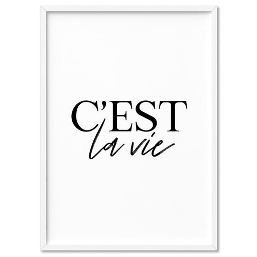 C'est La Vie (white) - Art Print - Ozark Home