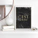 C'est La Vie Dark (faux look foil) - Art Print - Ozark Home