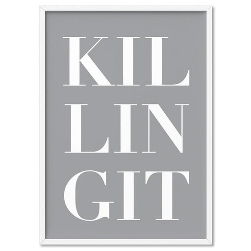 KILLING IT - Art Print - Ozark Home