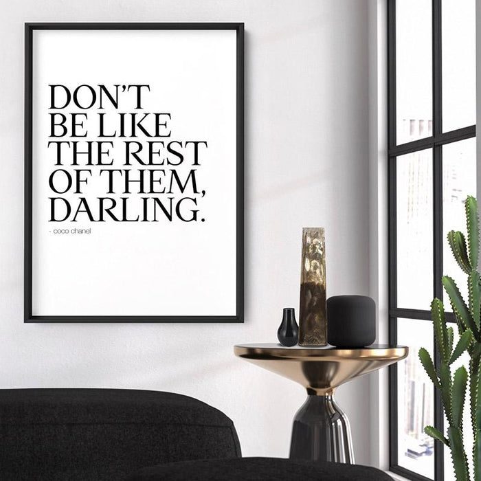 Don't be like the rest of them, Darling - Art Print - Ozark Home
