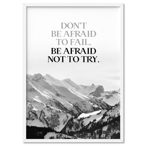 Don't be Afraid to Fail quote - Art Print - Ozark Home