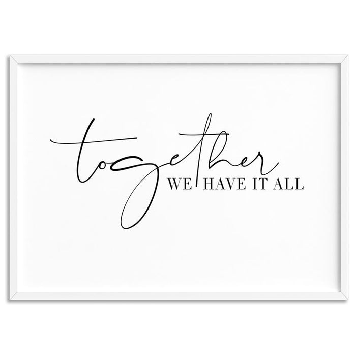 Together, we have it all - Art Print - Ozark Home