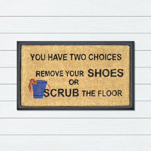 You Have Two Choices, Bevelled Coir Doormat, 40x70cm - Ozark Home